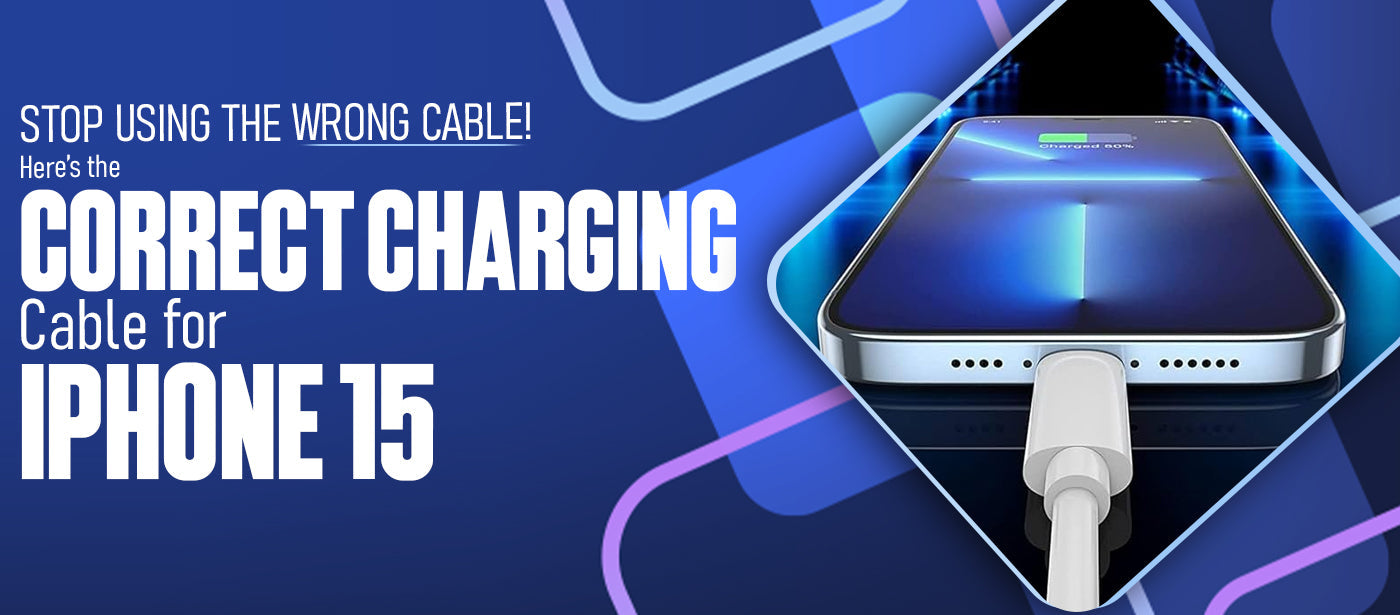 Stop Using the Wrong Cable! Here’s the Correct Charging Cable for iPhone 15