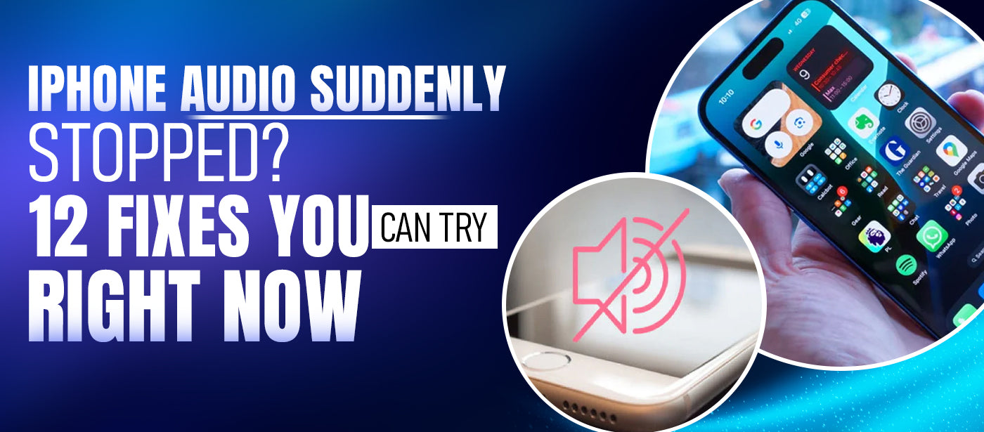 iPhone Audio Suddenly Stopped? 12 Fixes You Can Try Right Now