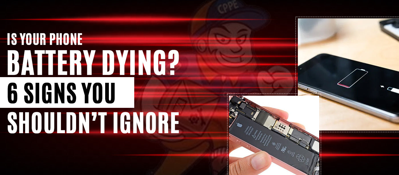 Is Your Phone Battery Dying? 6 Signs You Shouldn’t Ignore